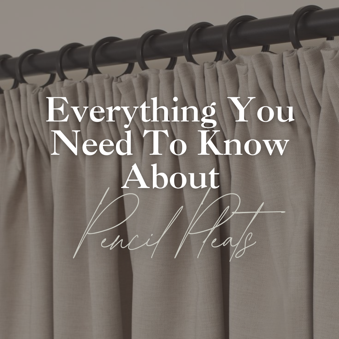 Everything You Need to Know About Pencil Pleat Curtains