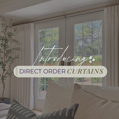 Introducing Direct Order Curtains!